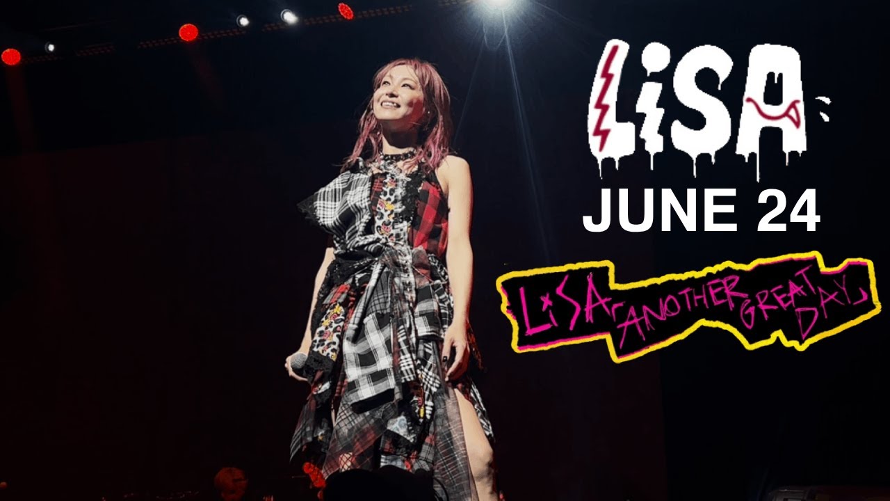 LiSA @ Youtube Theater 『Another Great Day』 (Los Angeles Day 2) FULL LIVE SHOW CONCERT