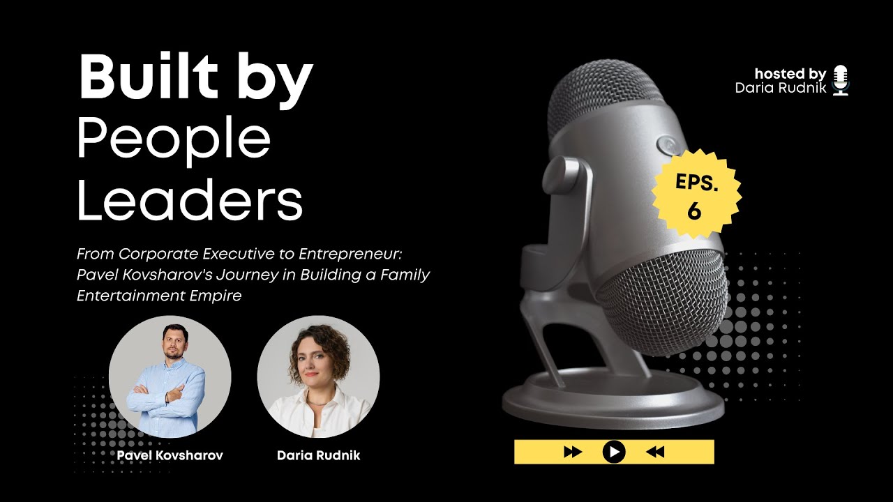 #6 From Corporate Executive to Entrepreneur: Pavel Kovsharov's Journey