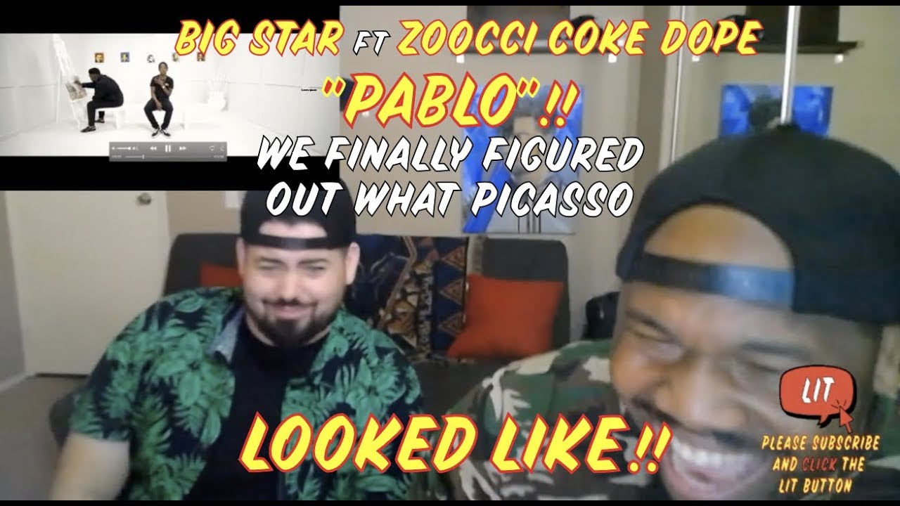 BIG STAR - PABLO ft Zoocci Coke Dope (Thatfire Reaction)