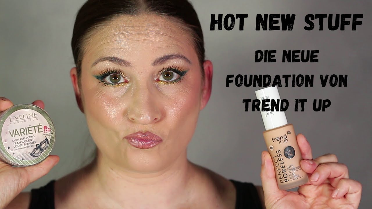 Hot New Stuff: die neue Foundation von Trend it up /Puder von Eveline Cosmetics = Dupe?