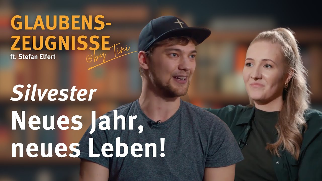Silvester – Neues Jahr, neues Leben! I Glaubenszeugnisse by @tini