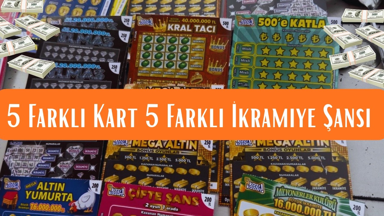 Kazı Kazan Kartlarının Kazancı Olan 5 Farklı Kart ! B&uuml;y&uuml;k İkramiye !