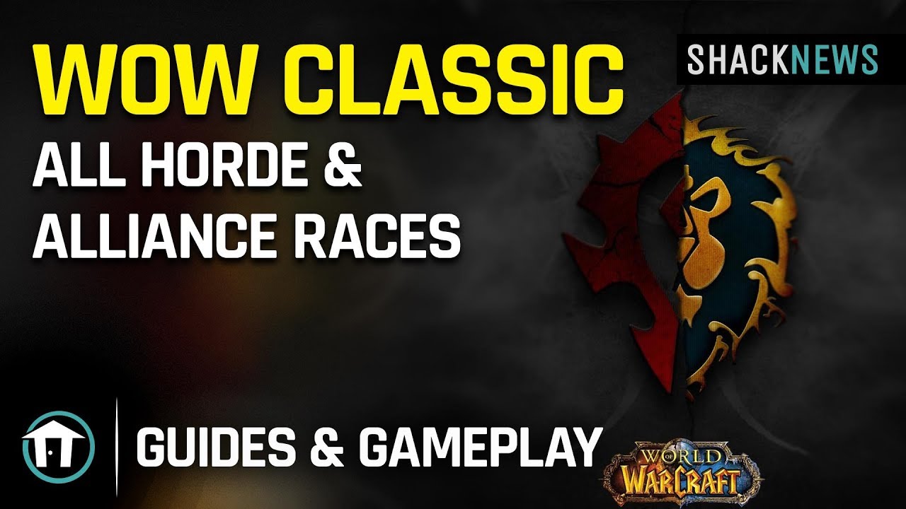 WoW Classic -  All Horde & Alliance Races