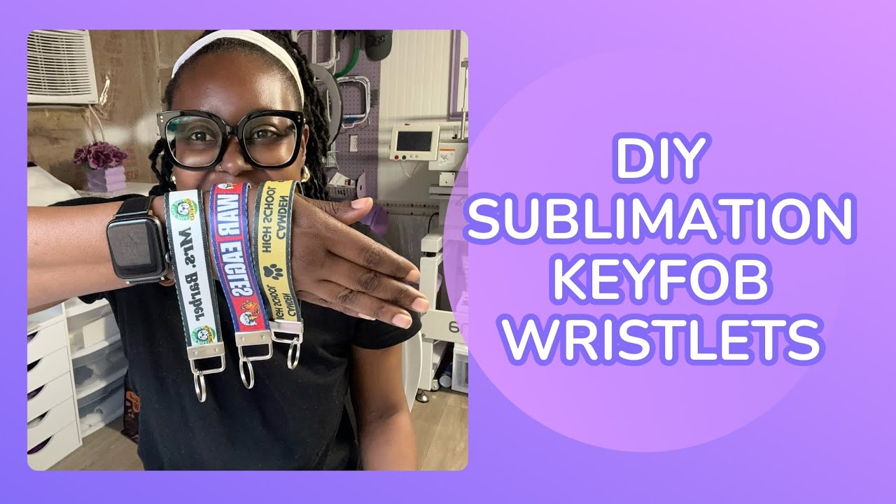 DIY Sublimation Wristlet Keyfob