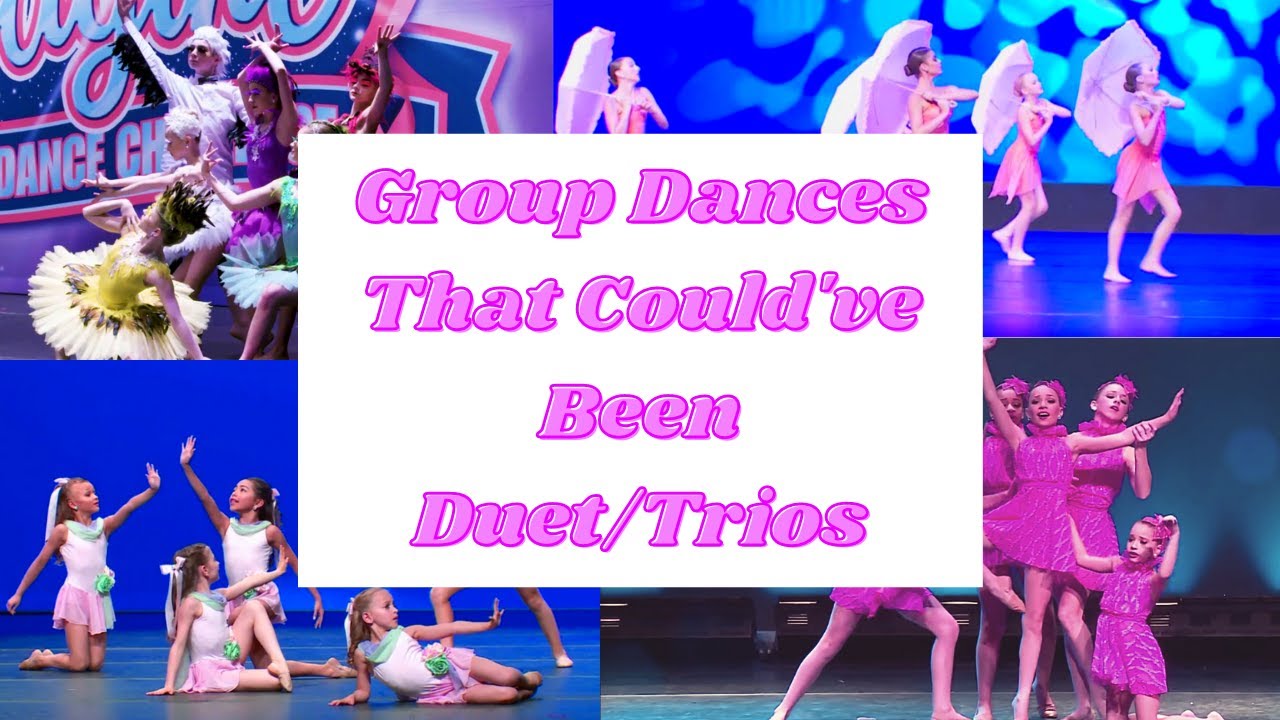 Group Dances That Could've Been Duet/Trios || Dance Moms