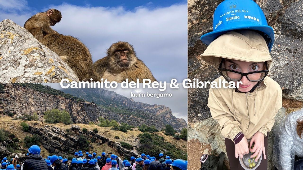 VLOG | Caminito del Rey & Gibraltar 