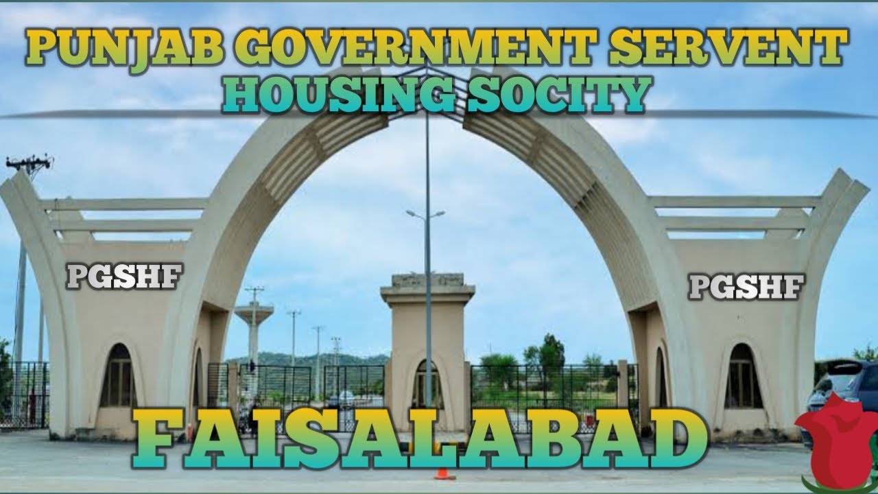PGSHF | PUNJAB GOVERNMENT SERVENT HOUSING FOUNDATION | [ FAISALABAD ] SATAYANA ROAD