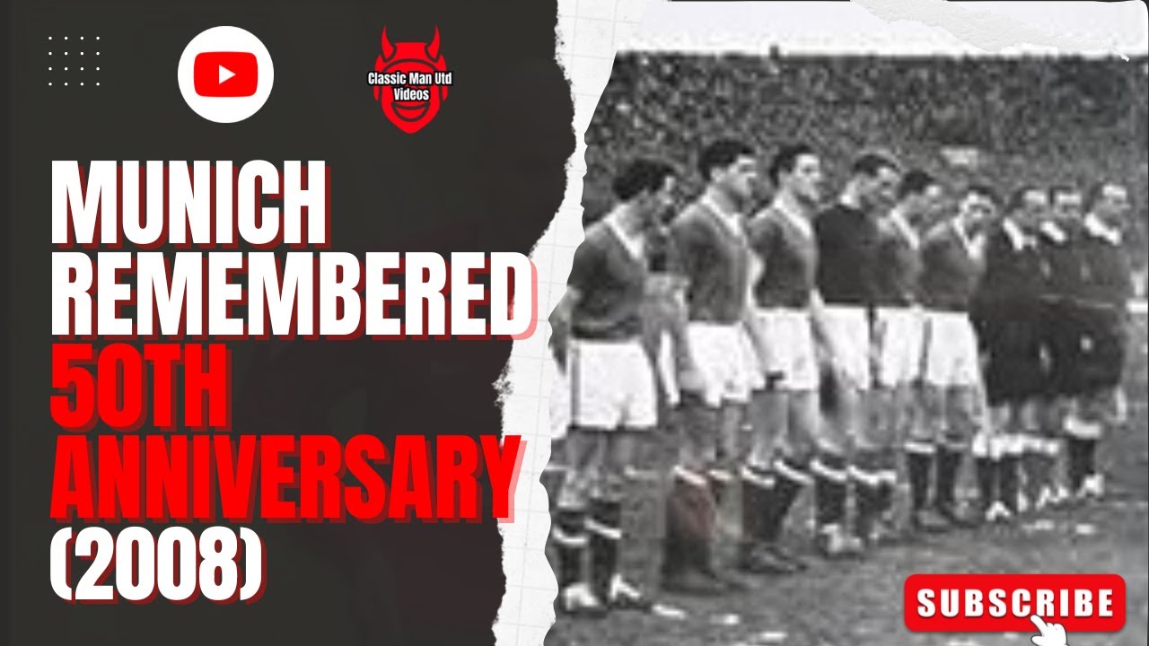 Munich Remembered - 50th Anniversary (2008)