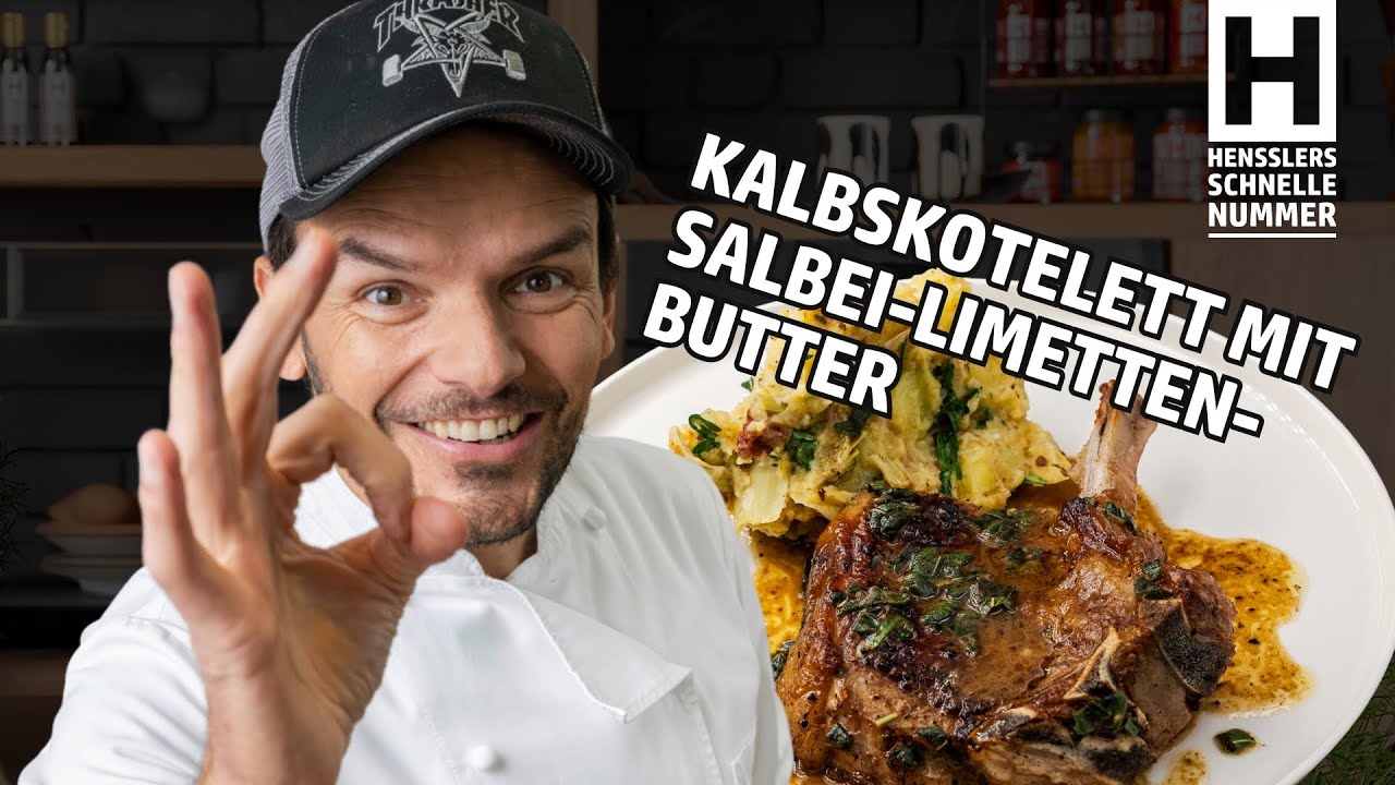 Kalbskotelett mit Salbei-Limetten-Butter von Steffen Henssler