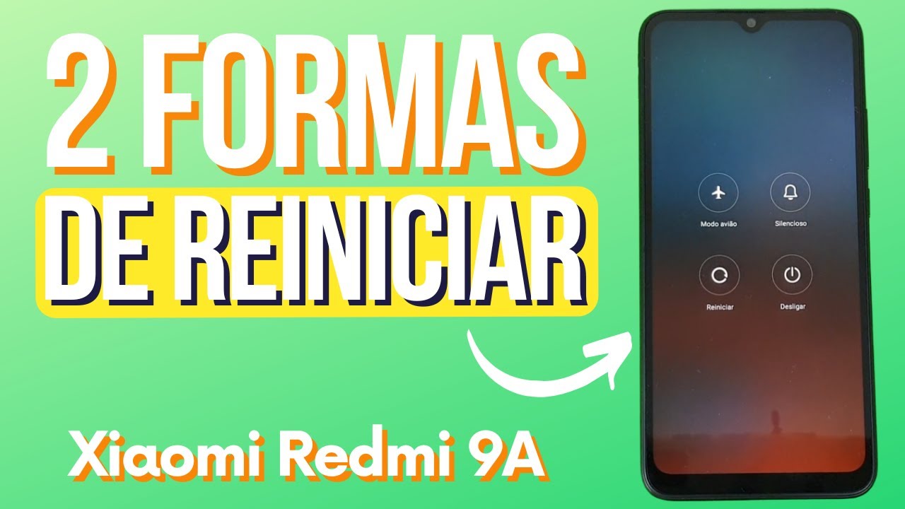 2 FORMAS PARA REINICIAR O CELULAR XIAOMI REDMI 9A