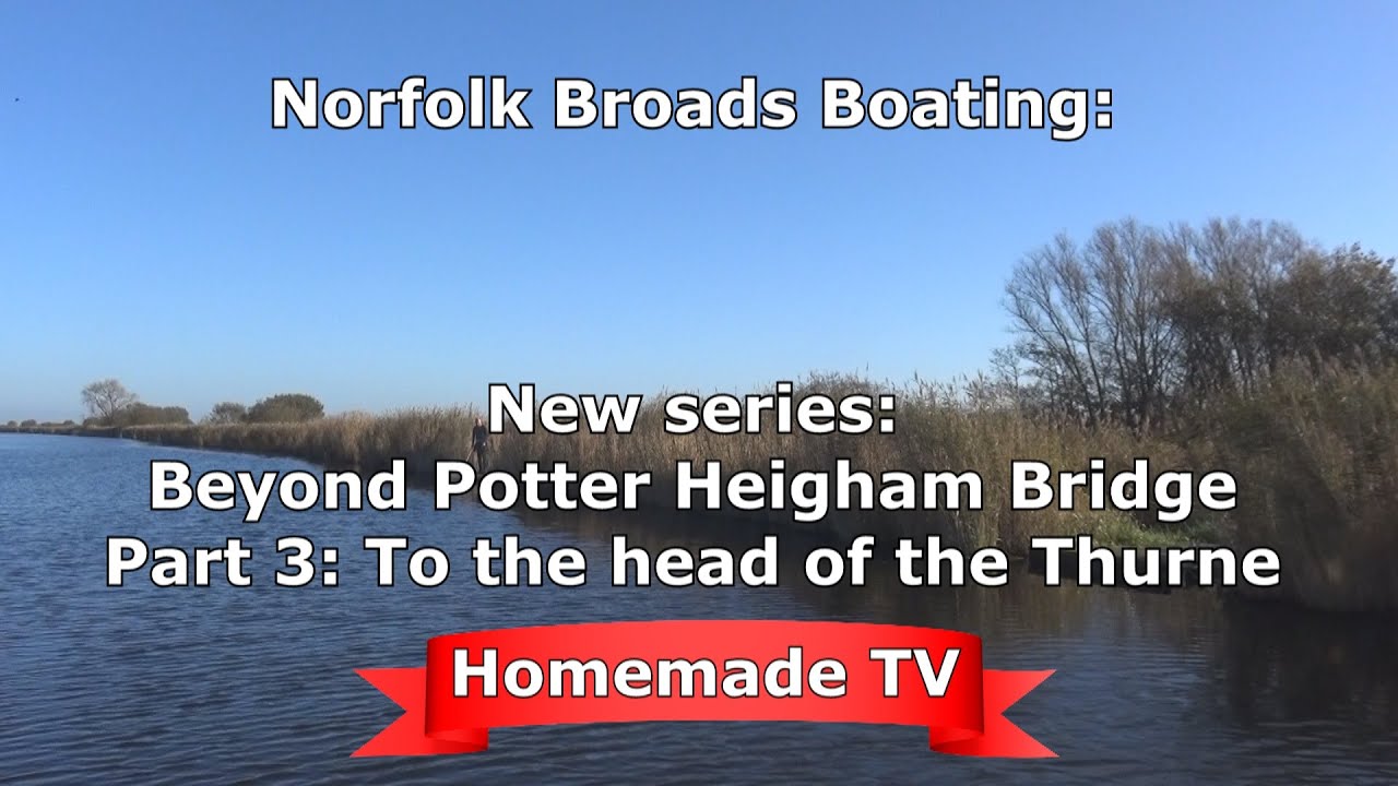 Beyond Potter Heigham Bridge cruise, part 3 - Martham to head of Thurne navigation and back.