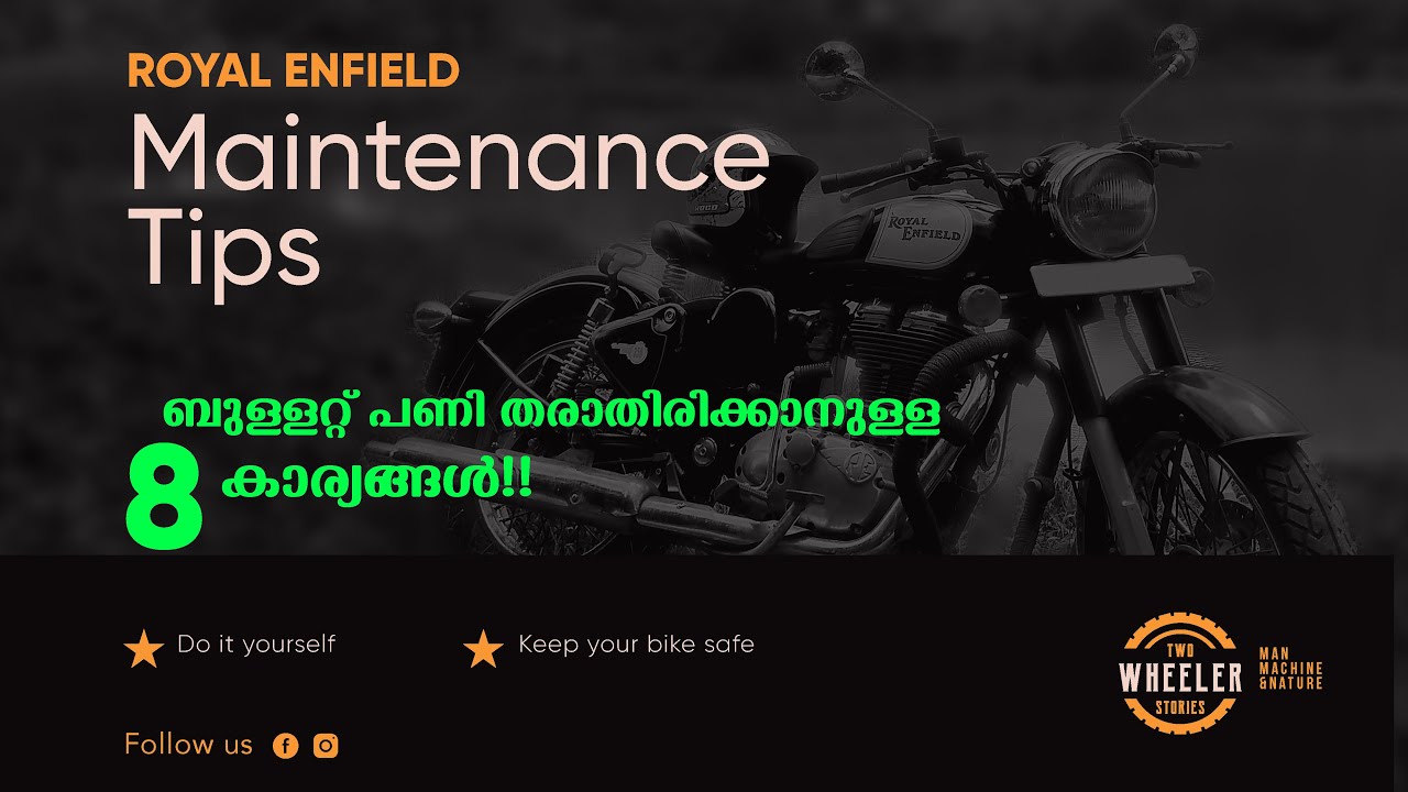 ബുള്ളറ്റ് പണി തരാതിരിക്കാനുള്ള 8 കാര്യങ്ങൾ| 8 TIPS FOR ROYAL ENFIELD BULLET USERS|MALAYALAM|