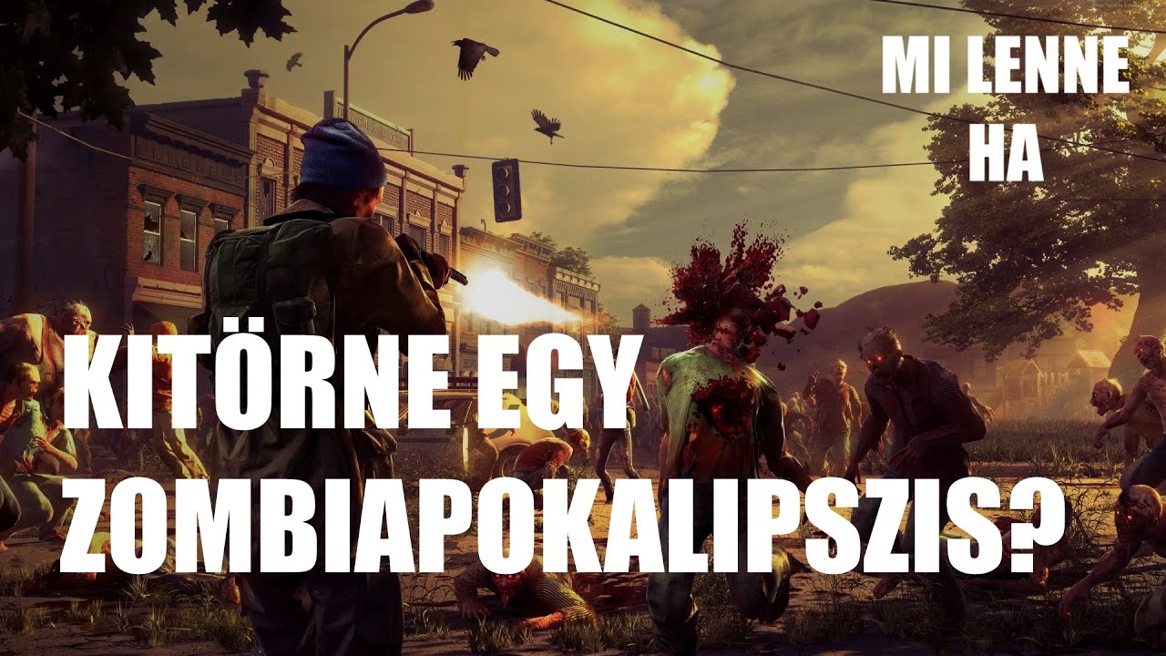 Mi lenne, ha kit&ouml;rne egy zombiapokalipszis?