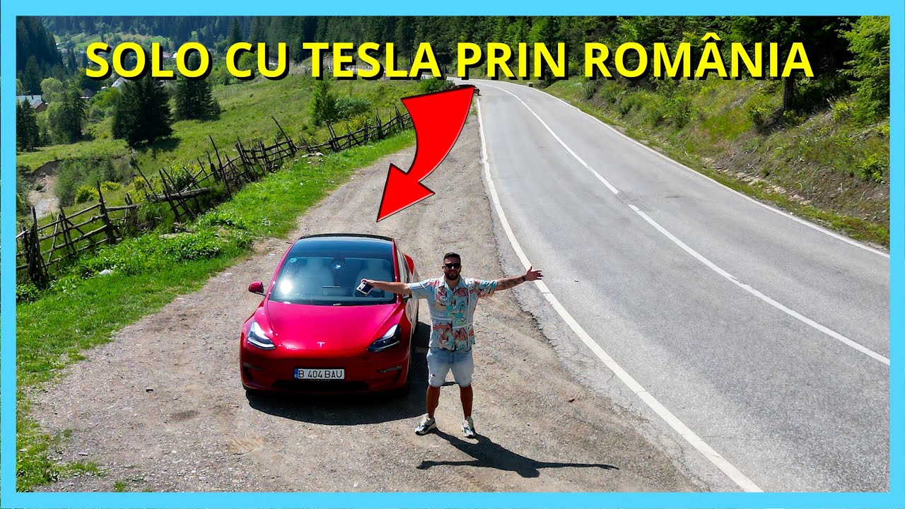 CARVLOG: AM PLECAT SINGUR CU TESLA PRIN ROMÂNIA! (BUCUREȘTI-GALAȚI-BACĂU)