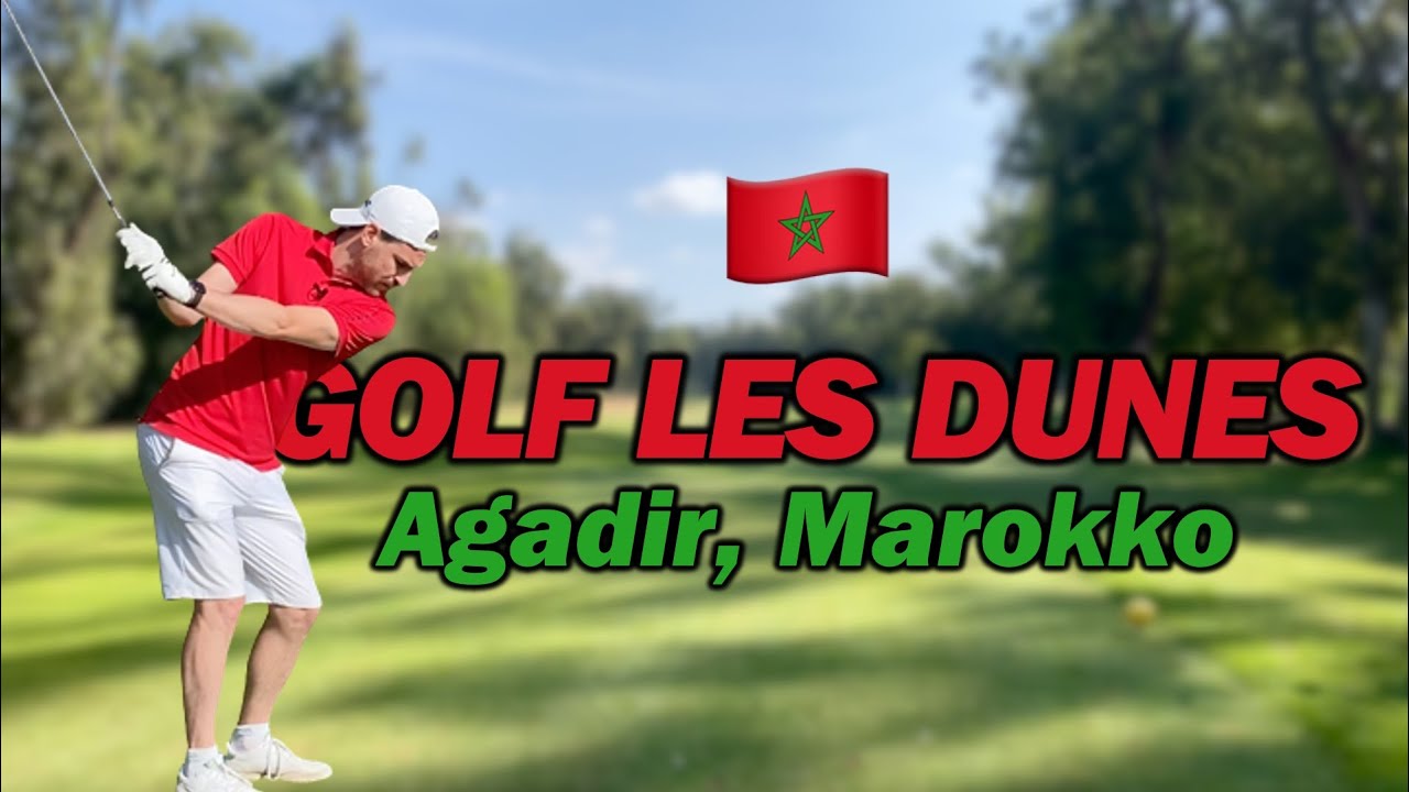 Golf Les Dunes Agadir (Marokko) | KW GOLF
