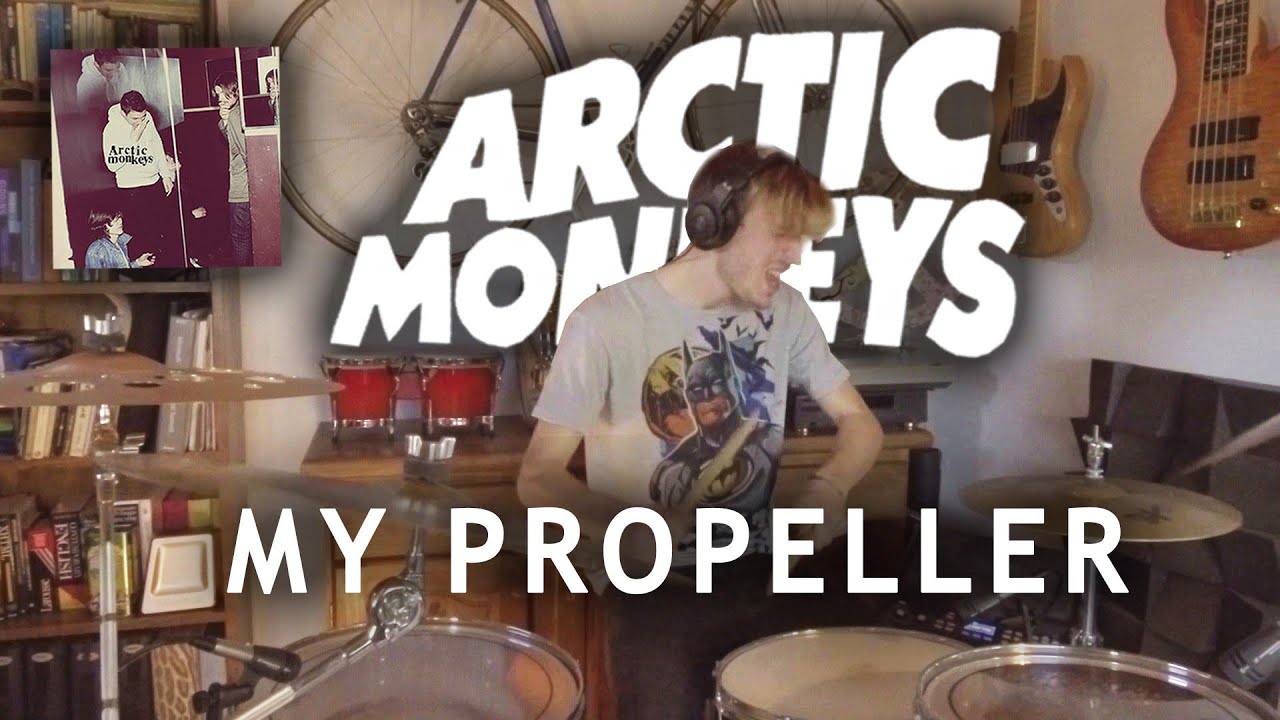 Arctic Monkeys - My Propeller - Drum Cover