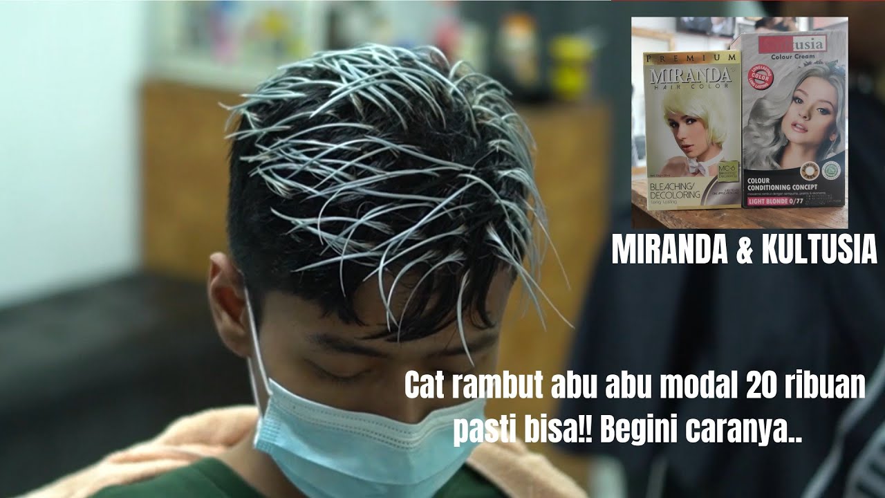 CARA WARNAI RAMBUT ABU ABU 100% BERHASIL DENGAN MIRANDA KULTUSIA