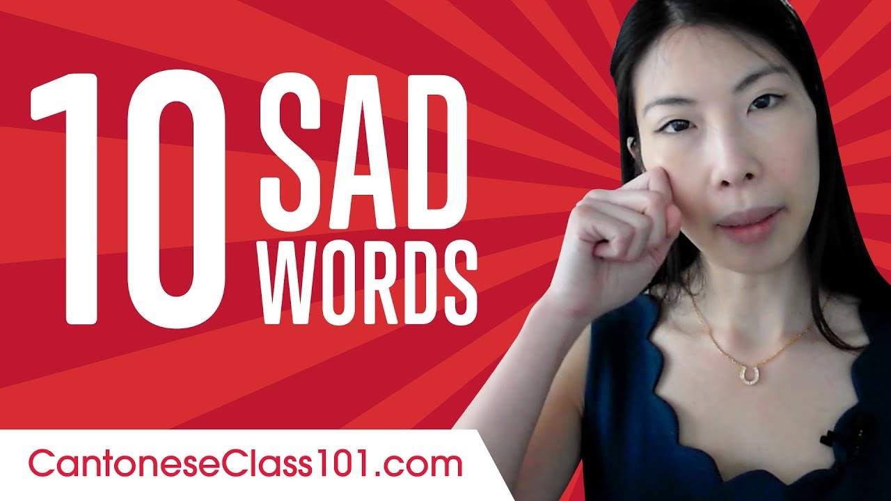 Learn the Top 10 Sad Words in Cantonese