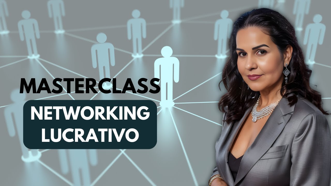 Masterclass NETWORKING LUCRATIVO