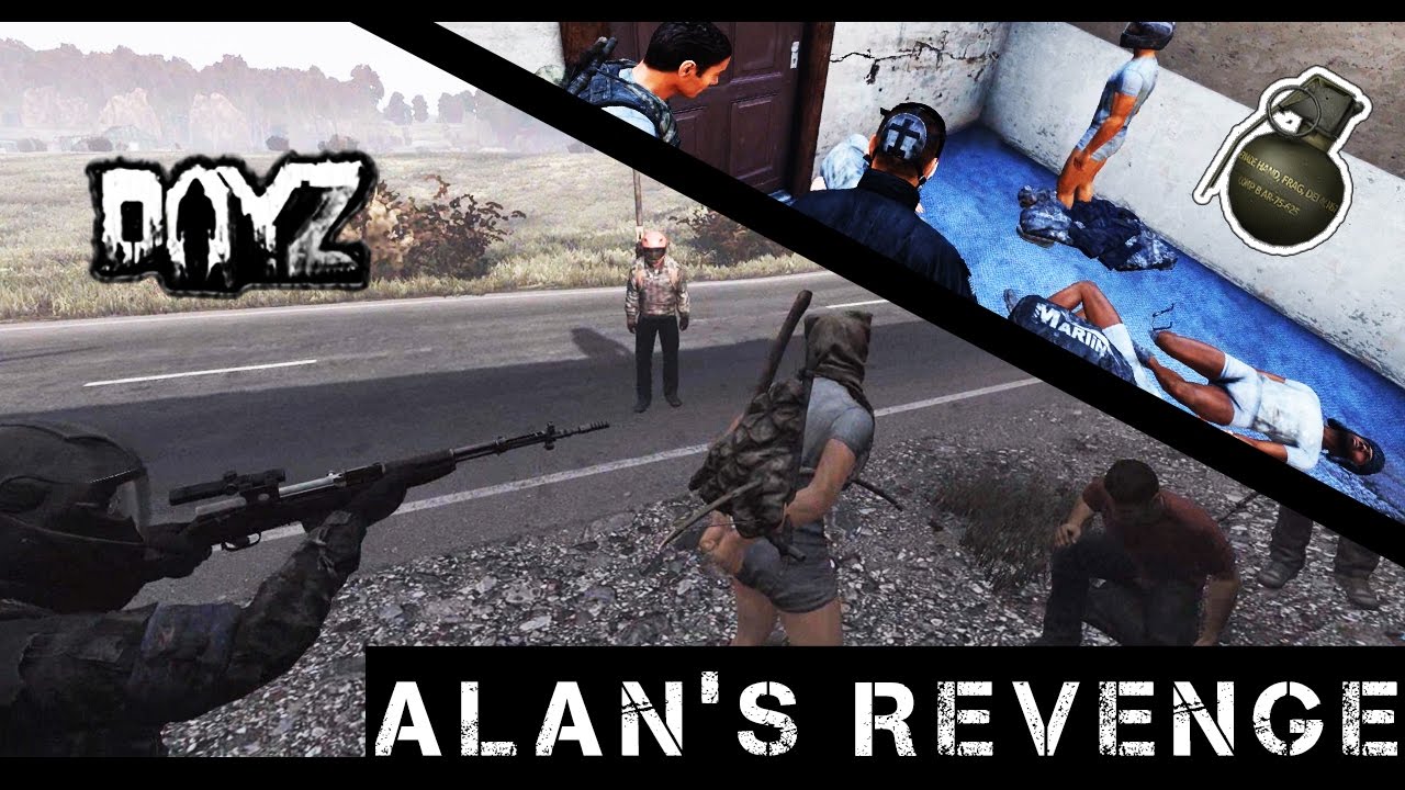 ALAN'S REVENGE - DayZ Standalone
