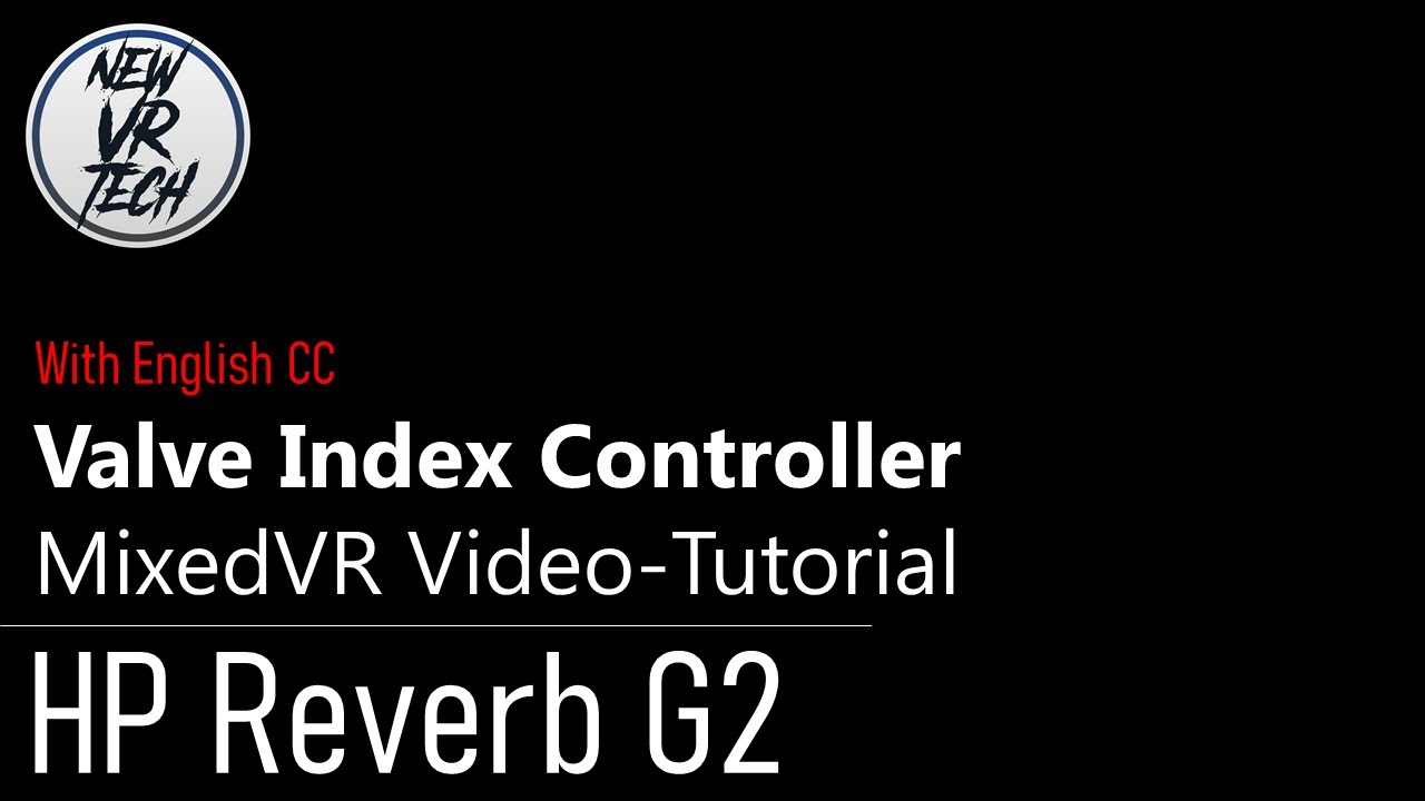 HP Reverb G2 // Valve Index Controller: Video-Tutorial zur Einrichtung
