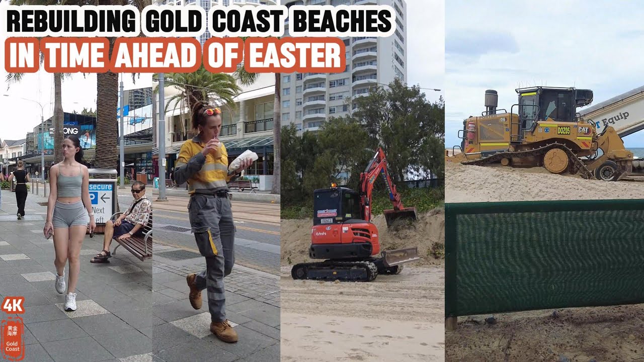 [4k] Rebuilding Surfers Paradise Beach In Time Ahead of Easter Holidays |Gold Coast |QLD | Australia