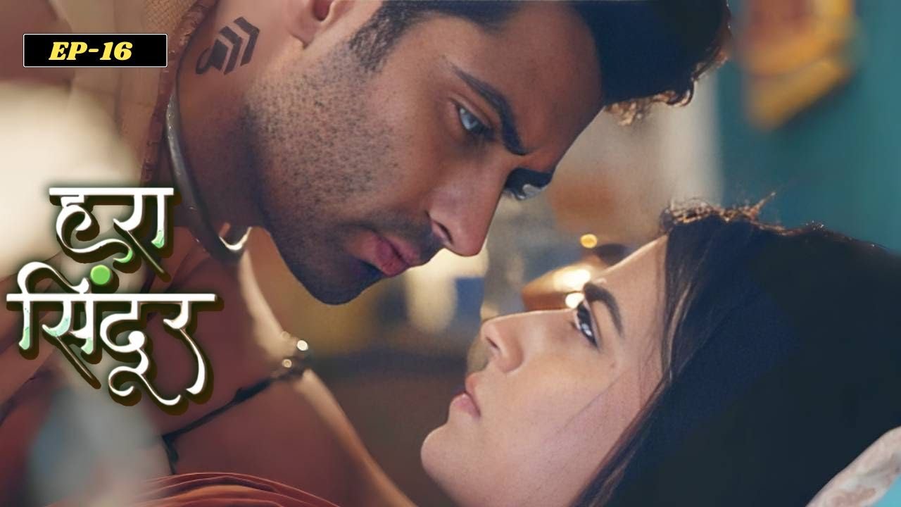 Hara Sindoor | Full Episode - 16 | Saksham Arya, Jaya Bhattachaeya,Bhumika Gurung | Ultra Web Series