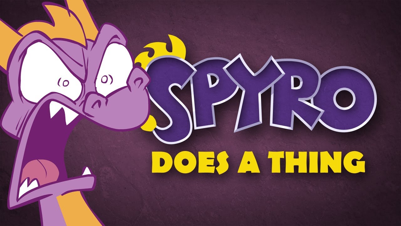 Spyro Does A Thing