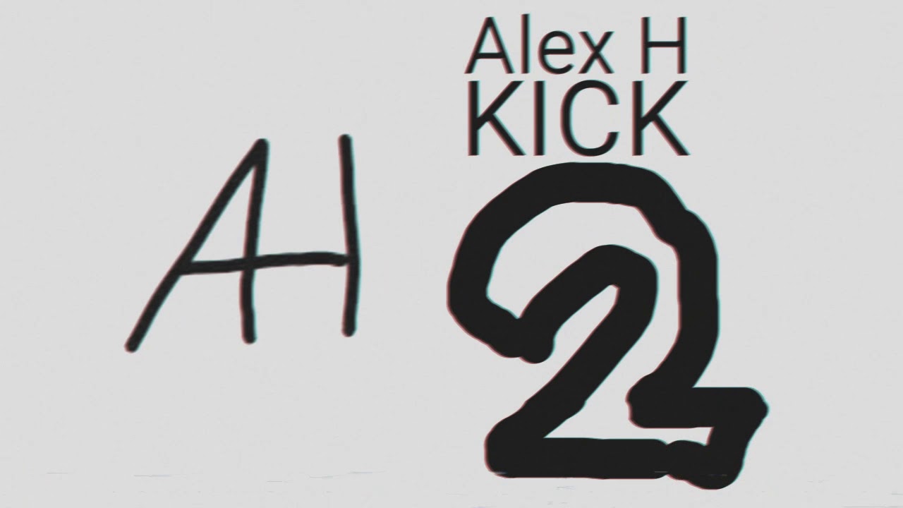 Alex H Kick 2 in VHS 2018