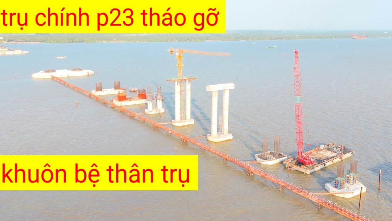 Cầu đại ngãi 1 trụ chính p23 tháo gỡ khuôn bệ thân trụ phía bên thượng nguồn được nhiều 