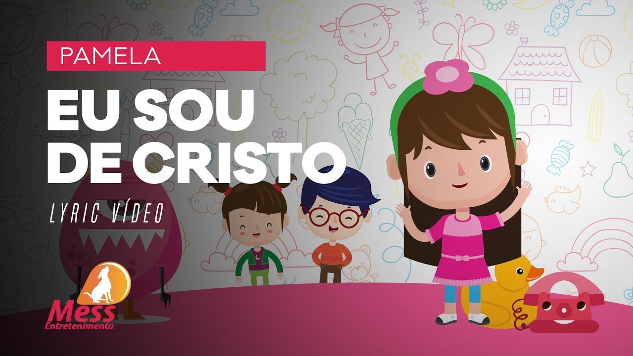 Eu sou de Cristo - Pamela -  Lyric vídeo