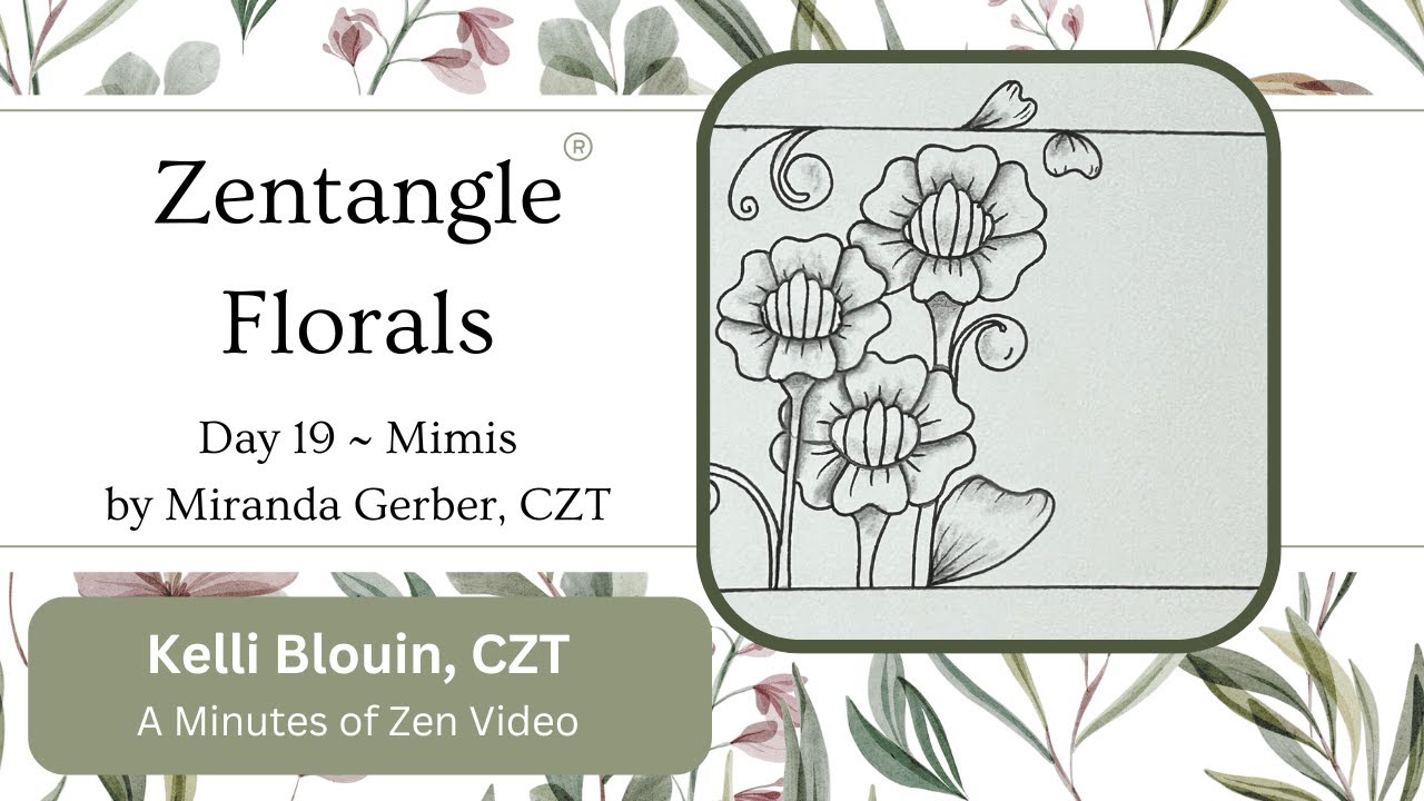 Zentangle  ~ Floral patterns ~ Day 19 ~Mimis