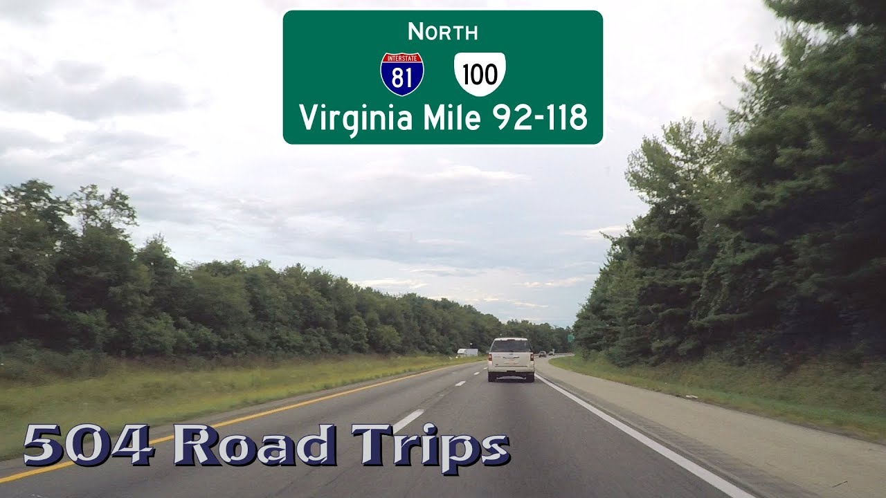 Road Trip #413 - I-81 North - Virginia Mile 92-118
