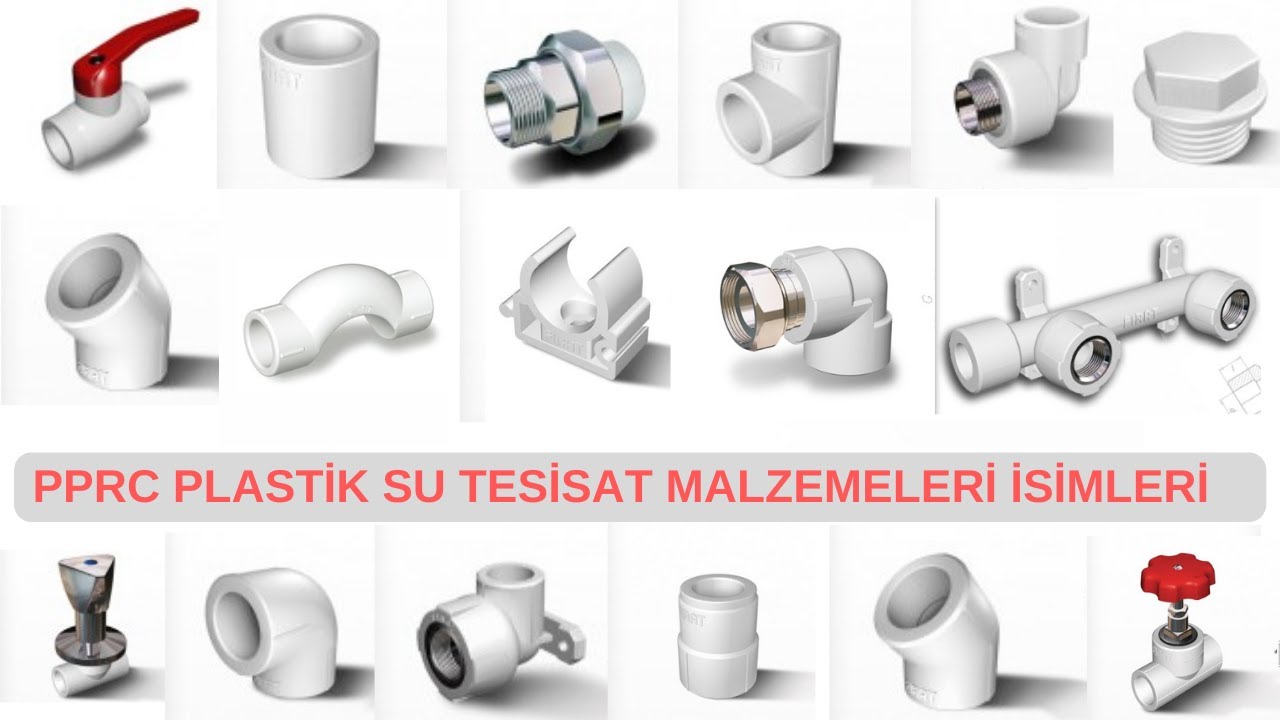 Sıhhi Tesisat Malzemeleri -PPRC Su Tesisat Malzemeleri İsimleri - Plastik Boru Ek Parçaları