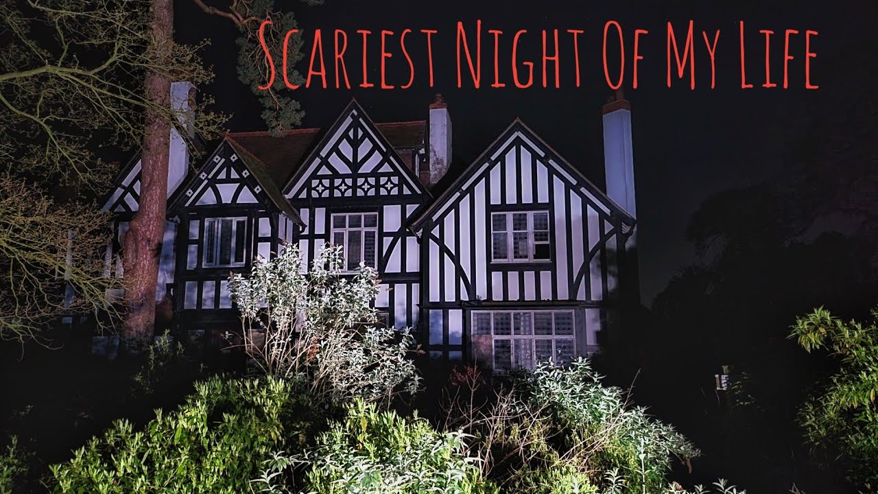 The scariest night of my life