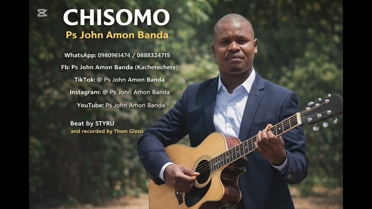 CHISOMO _-_ Ps _John_ Amon _Banda ( official audio)_Kachetechete sounds 