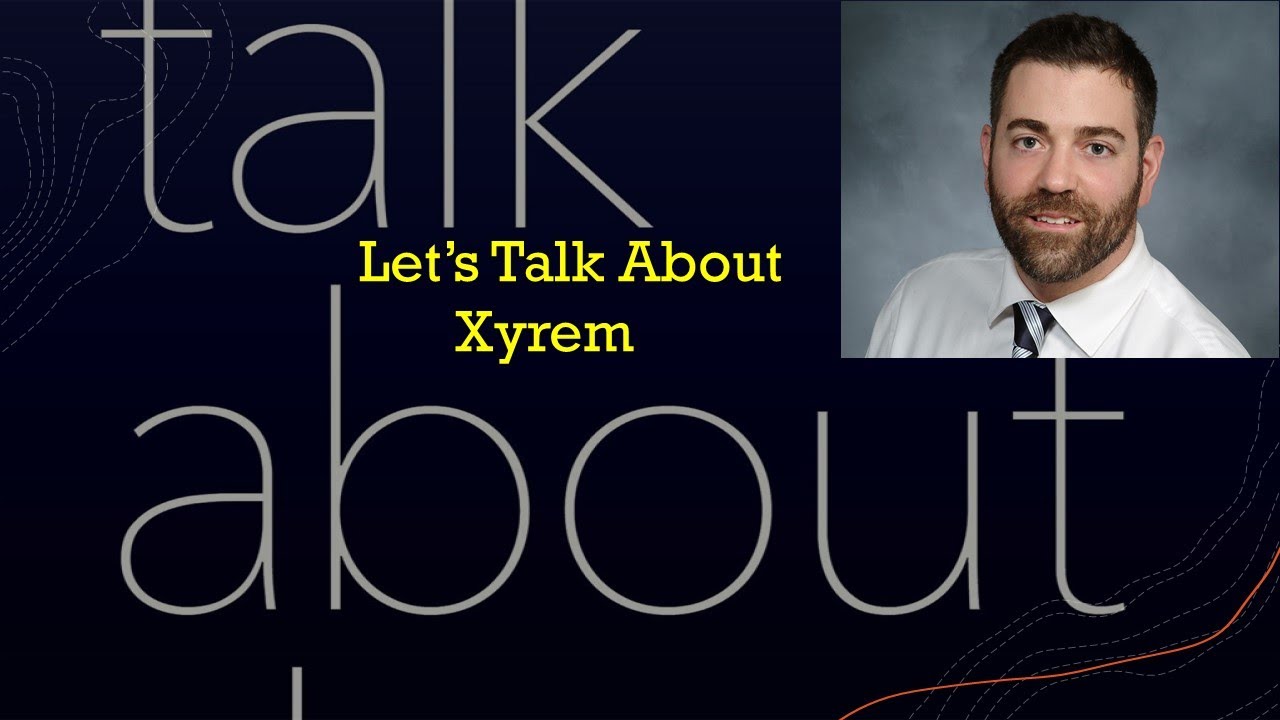 Let's Talk About Xyrem