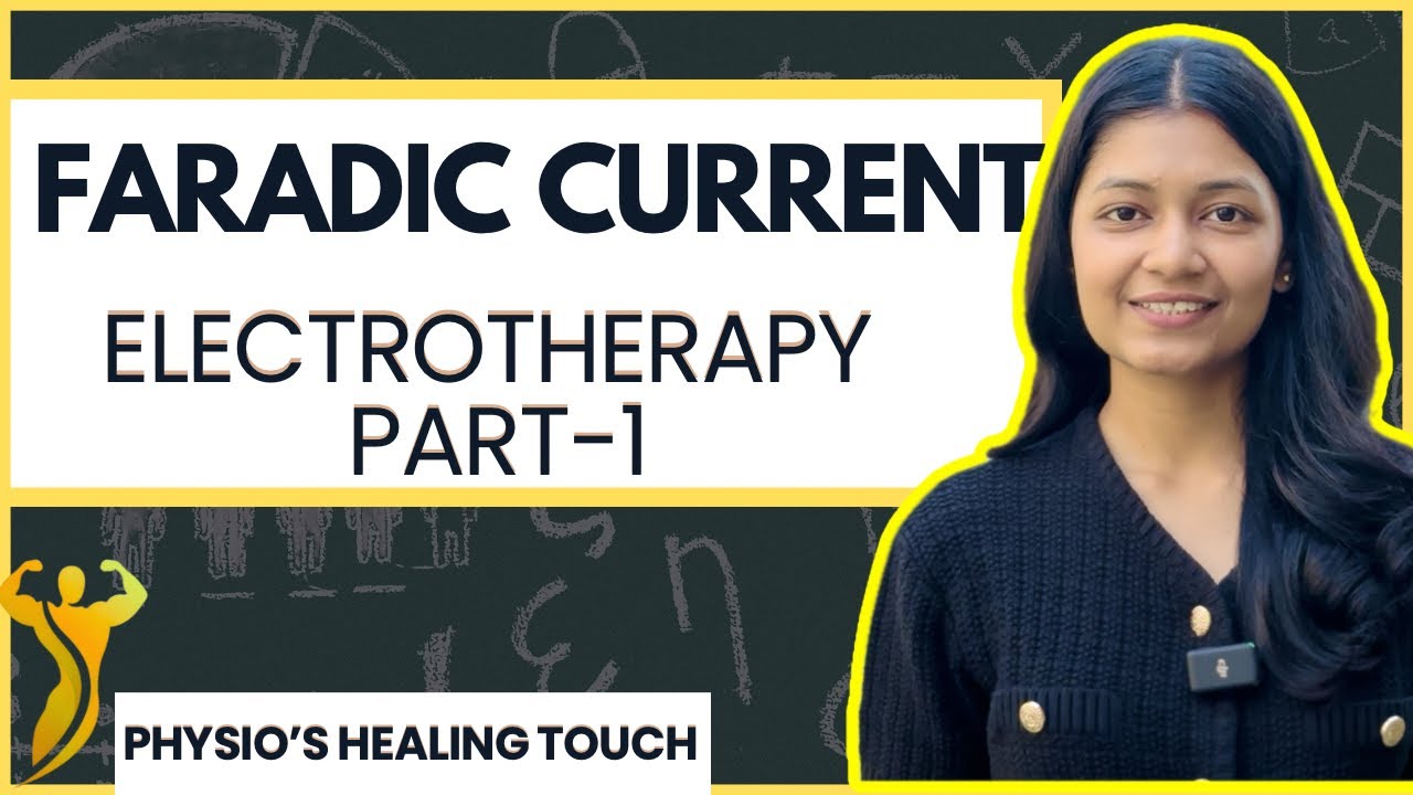 Faradic Current in Physiotherapy | low frequency current | physiological effects | electro PART1/2