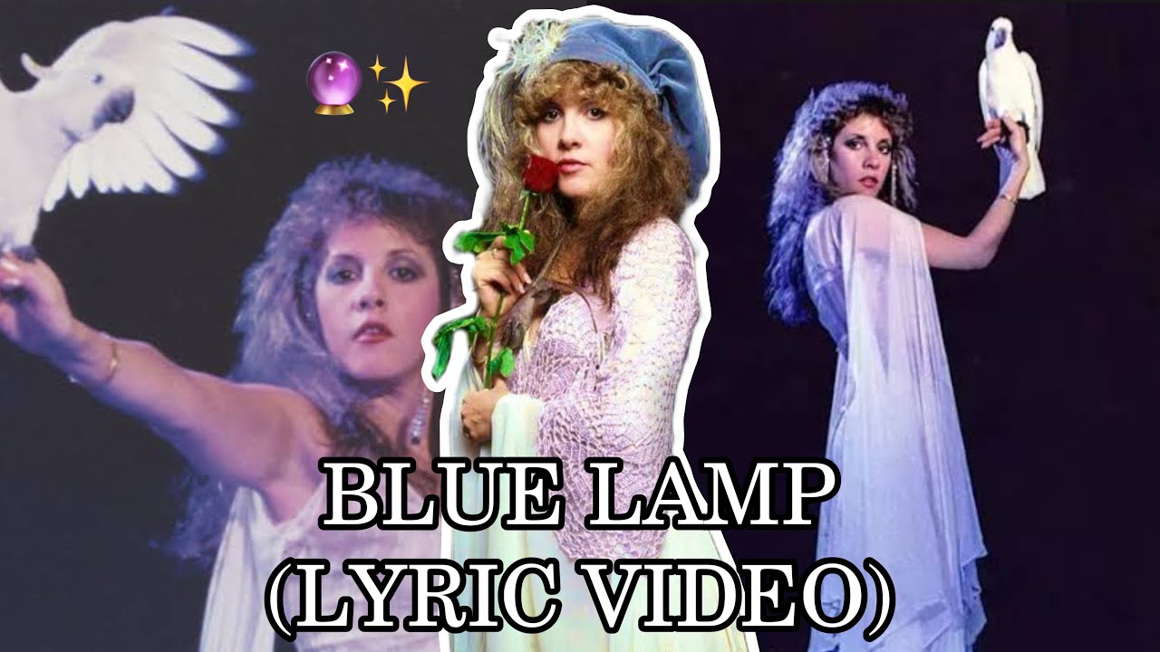 Stevie Nicks - Blue Lamp (Lyric Video)