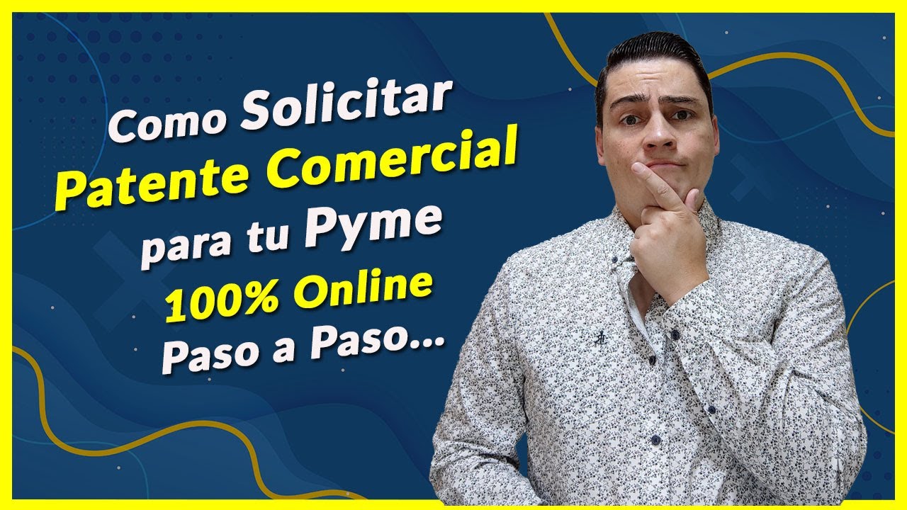 como solicitar patente comercial para tu Pyme 100% online