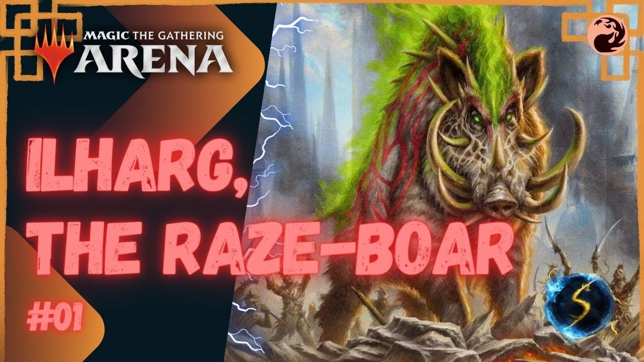 It's Showtime: Ilharg, the Raze-Boar 🔥 #01 - MTG Arena - Historic Brawl
