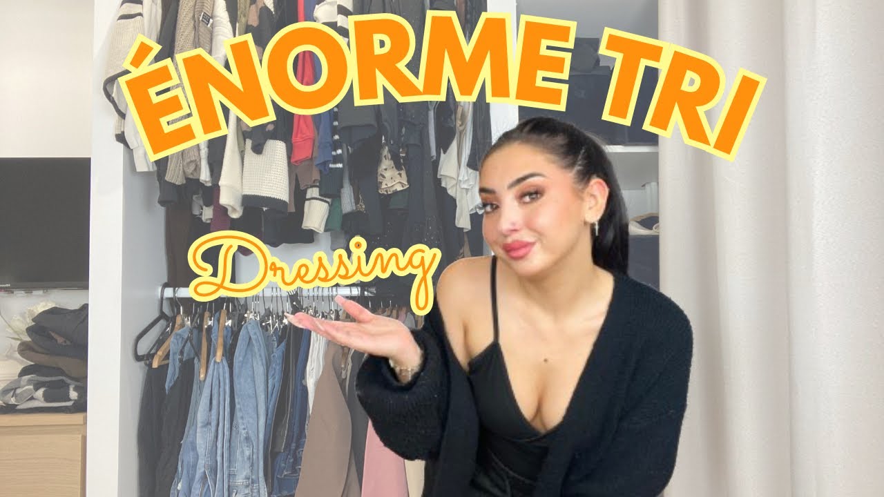 ÉNORME TRI DE MON DRESSING !