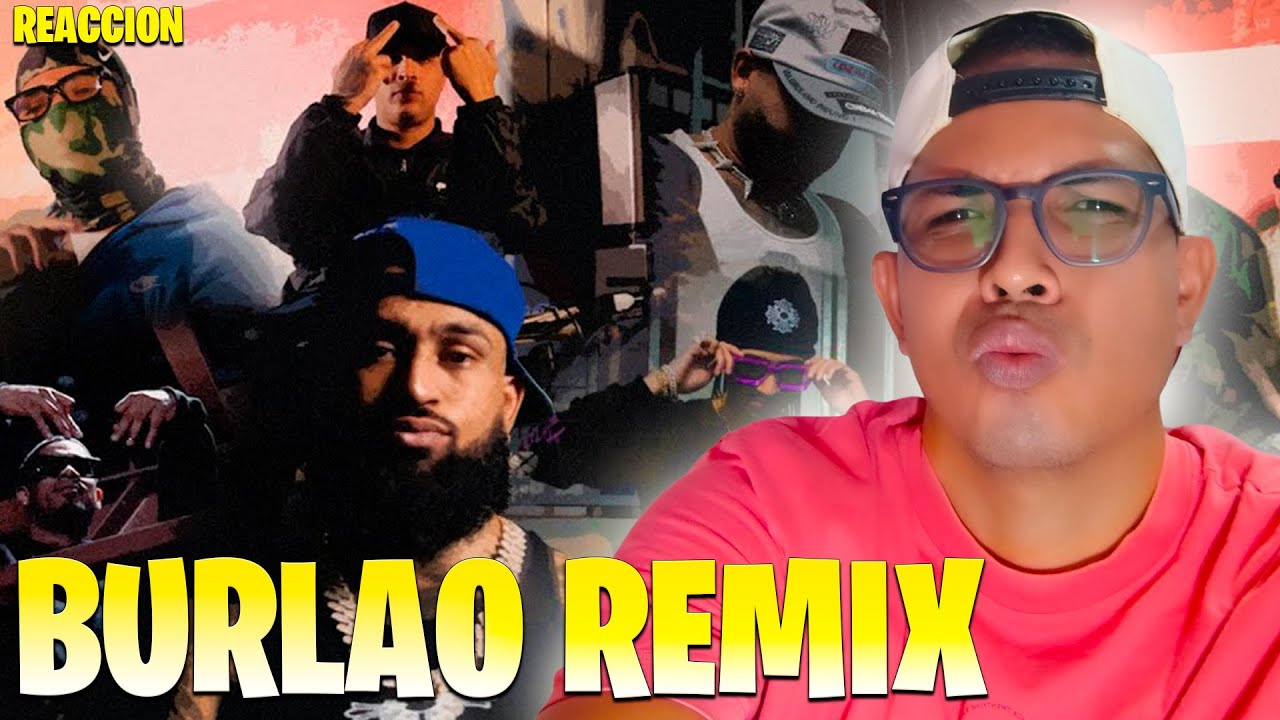 BURLAO REMIX REACCION | Bryant Myers, Arcángel, Almighty, Baby Rasta, Noriel, Yovngchimi