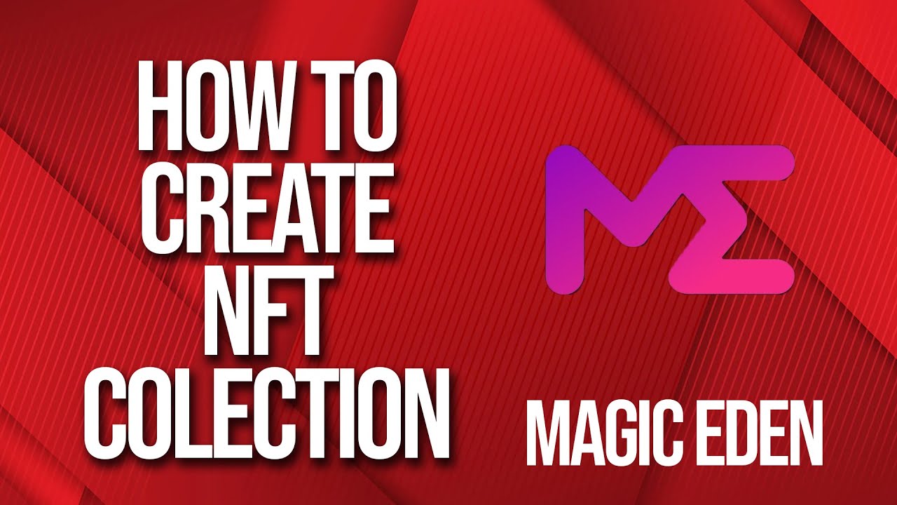 How to create a Magic Eden NFT collection