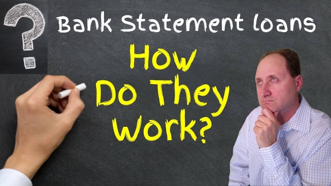 How do Bank Statement Loans Work? | Self Employed Mortgage Explained