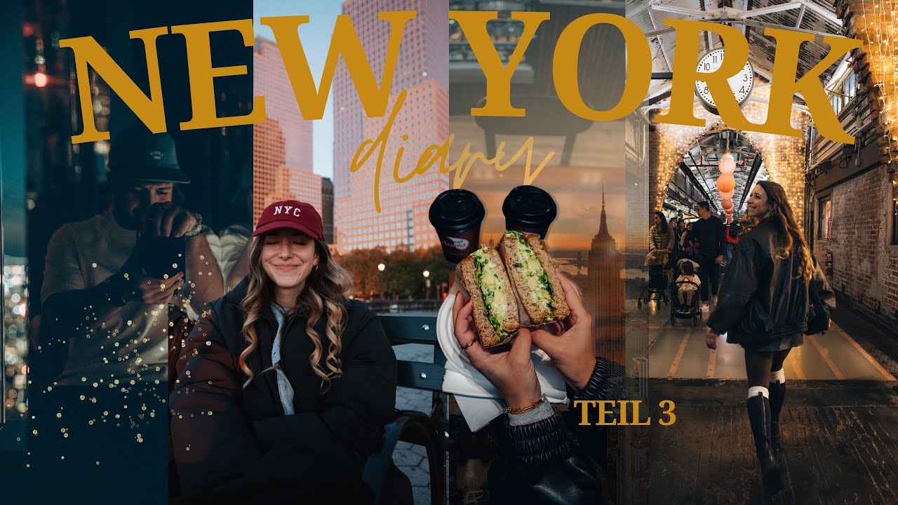 NEW YORK DIARY TEIL 3 | 💫✨last Days, viel Food Content