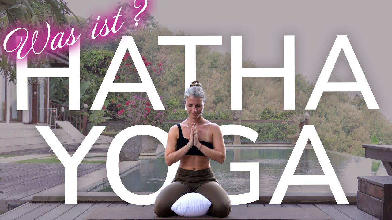 Was ist Hatha Yoga? Erklärung und Infos
