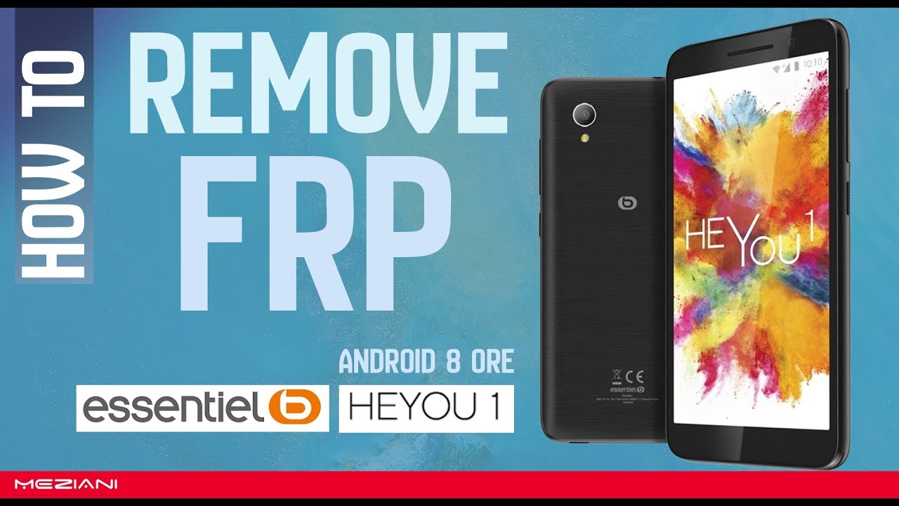 Bypass, Remove Google Account FRP Essentielb HEYou 1 | 3 | 5