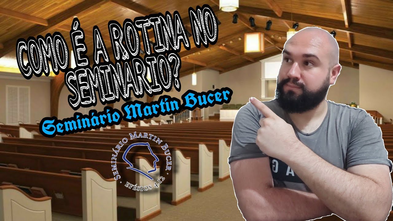 SEMINÁRIO MARTIN BUCER | COMO É ESTUDAR NO MARTIN BUCER - ROTINA