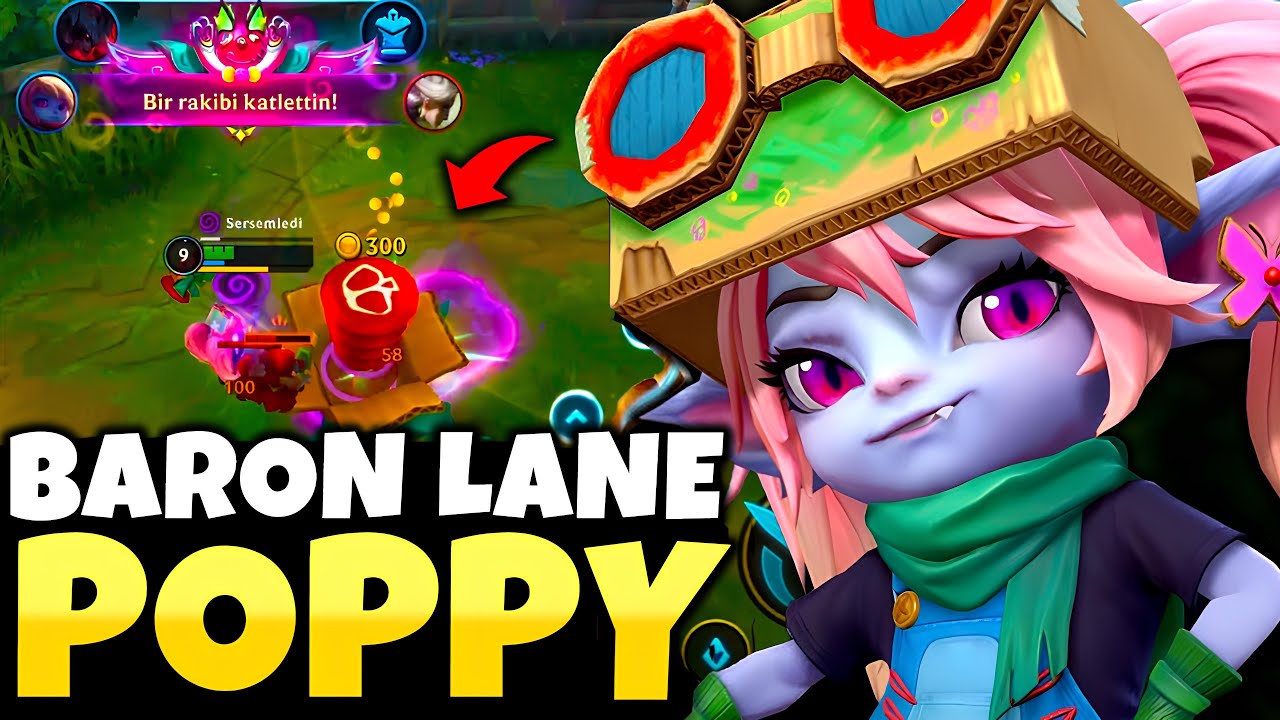 BARON KORİDOR POPPY BU İTEMLERLE ÇOK GÜÇLÜ TURNUVA BUILD Wild Rift